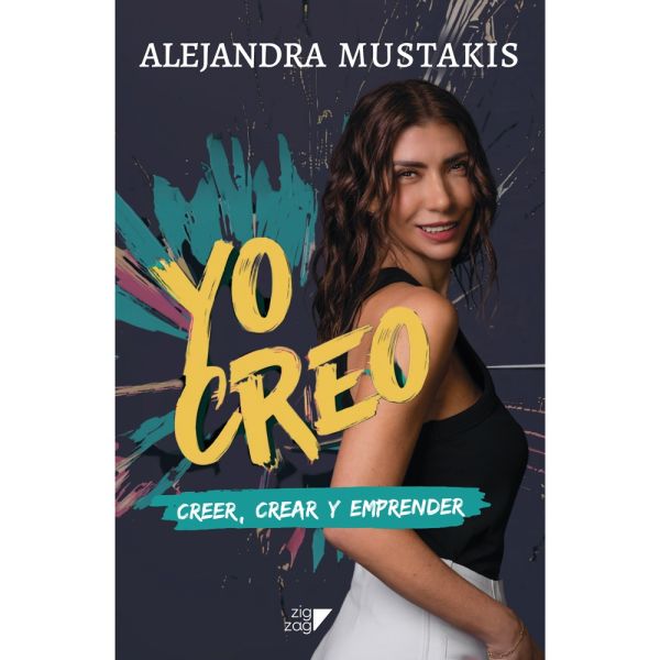 Yo creo: Creer, crear y emprender
