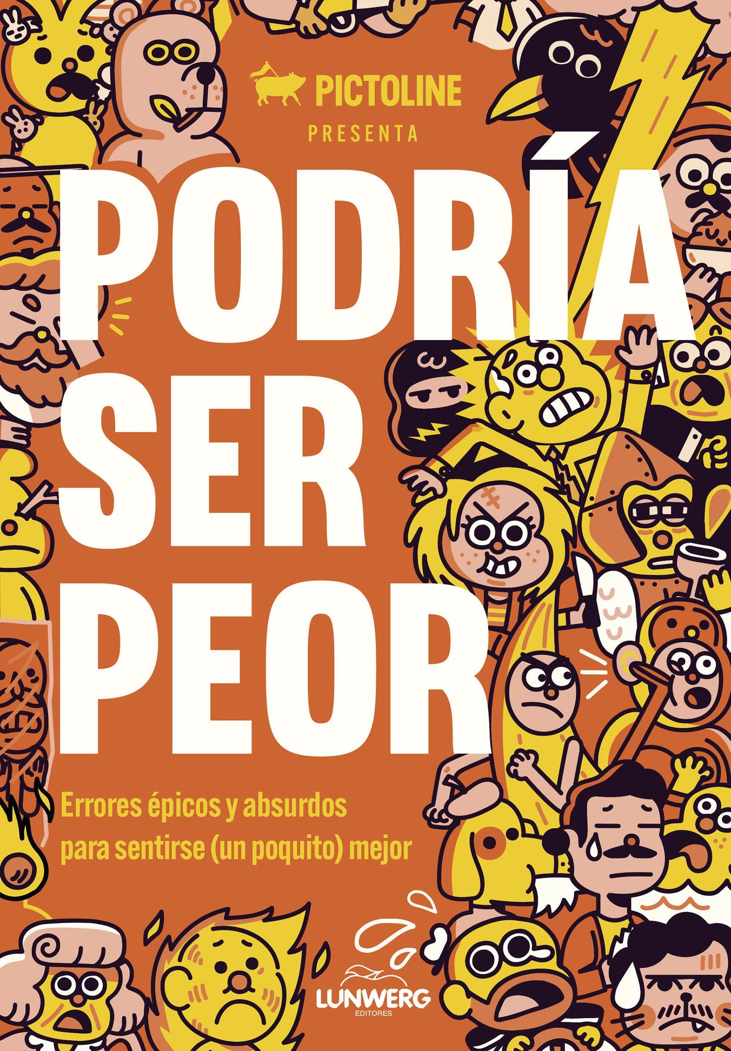 Podría ser peor: Errores épicos y absurdos para sentirse (un poquito) mejor