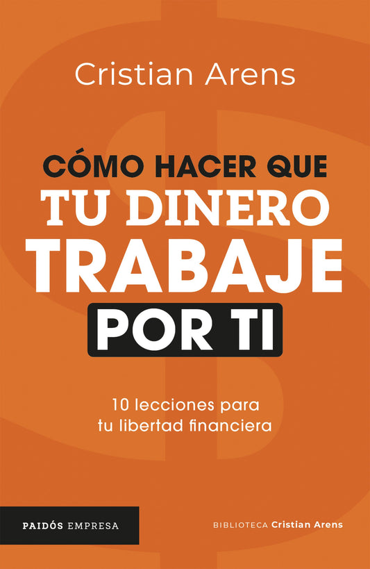 Cómo hacer que tu dinero trabaje por ti