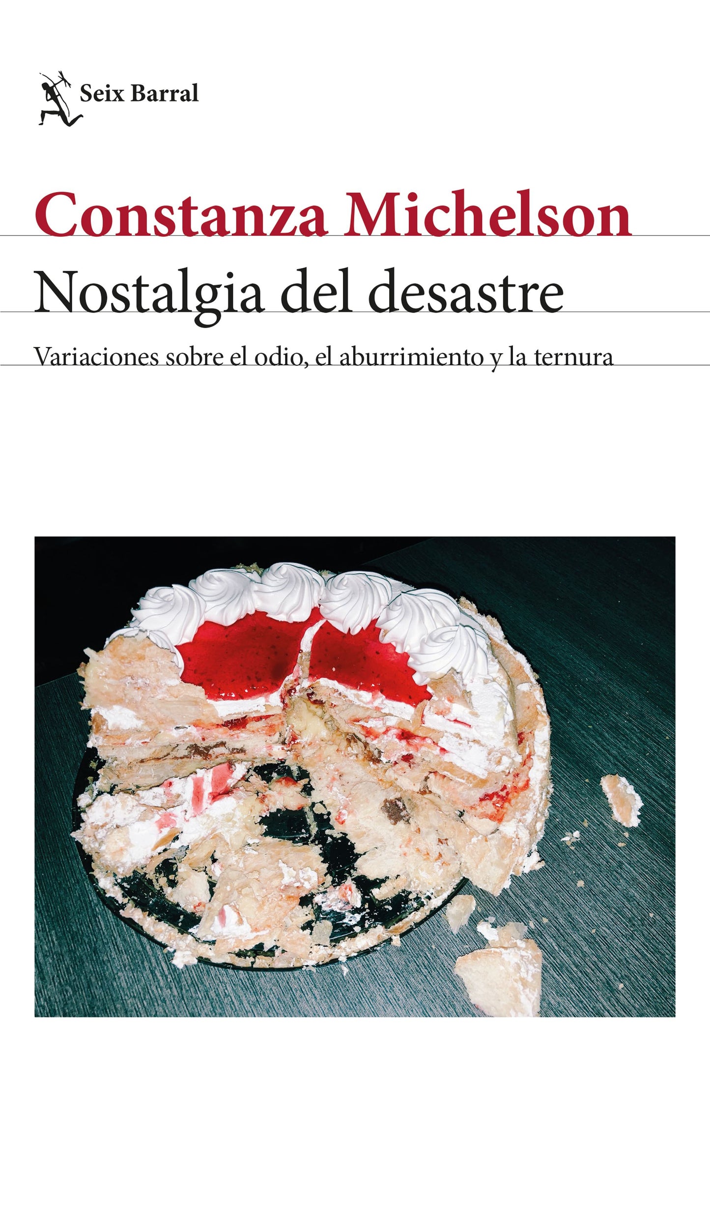 Nostalgia del desastre