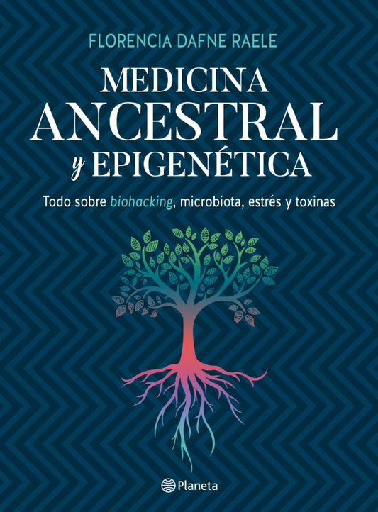 Medicina ancestral y epigenética