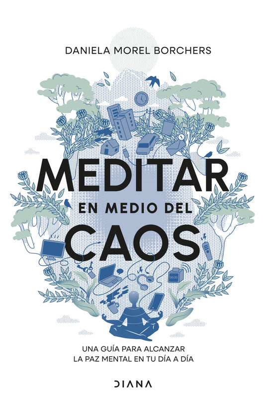 Meditar en medio del caos